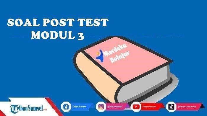 Kunci Jawaban Post Test PPA Umum 3: Prinsip Pengajaran dan Asesmen PPG Daljab 2024