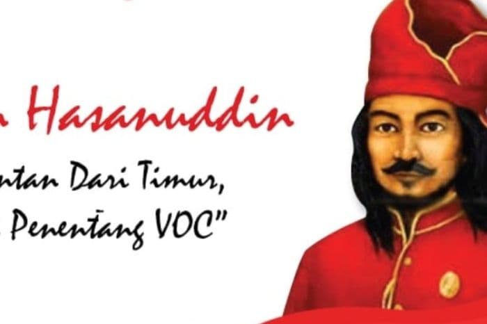 Ketahui Penyebab Perlawanan Sultan Hasanuddin terhadap VOC