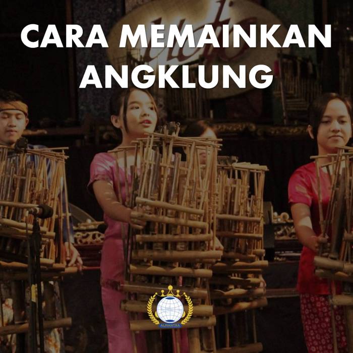 Tata Cara Memainkan Alat Musik Angklung untuk Pemula