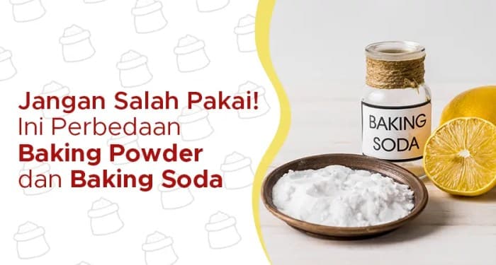 Apakah Baking Powder dan SP Sama? Ini penjelasannya