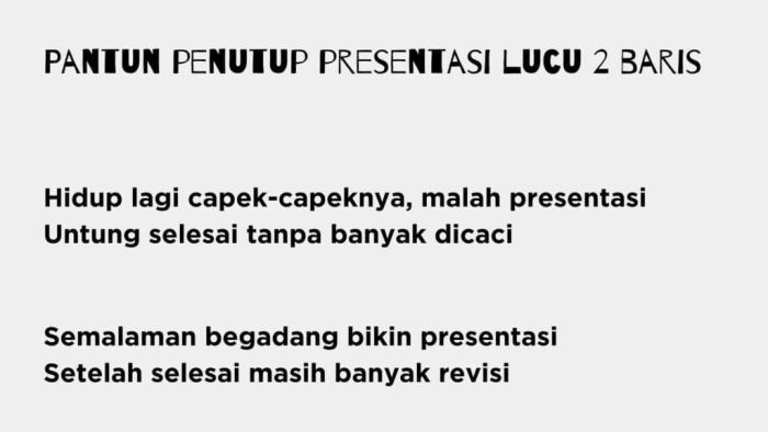 11 Pantun Penutup Presentasi Lucu untuk Mencairkan Suasana