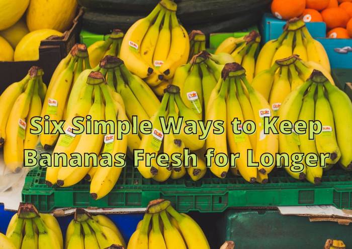 7 Tips Menyimpan Pisang agar Tahan Lama Tanpa Mengubah Rasanya