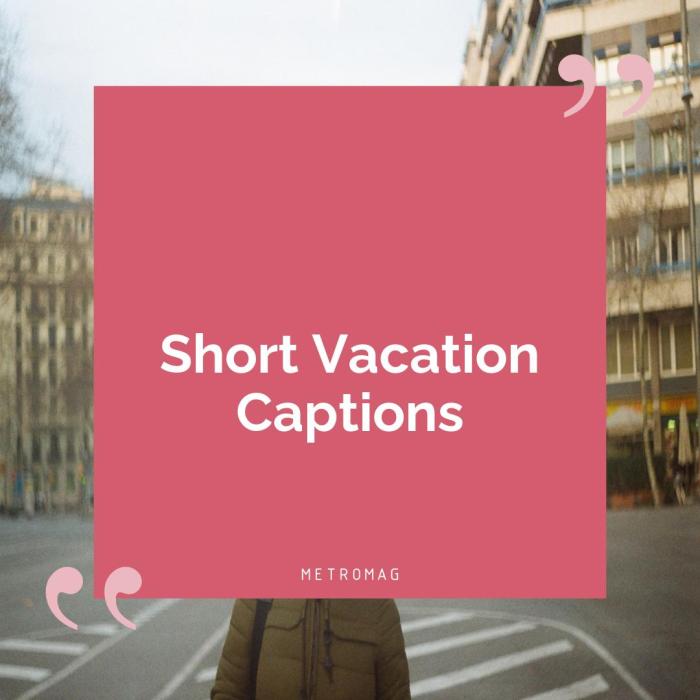 165 Caption Liburan Singkat Aesthetic untuk Sosmed 2 165 Caption Liburan Singkat Aesthetic yang Cocok untuk Media Sosial
